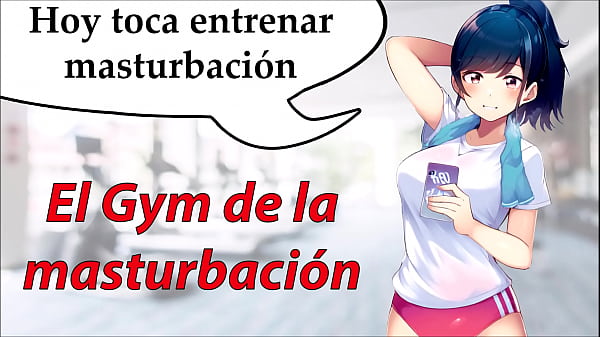 JOI jeu de rôle espagnol, GYM sexuel. Découvrez de nouvelles façons de vous masturber.