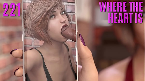 WHERE THE HEART IS #221 &bull_ I remember that blowjob!